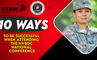 National Veteran Business Development Council - SD/VOB Certification 10 Ways to Be Successful When Attending the National Veteran Business Development Council (NVBDC) National Conference