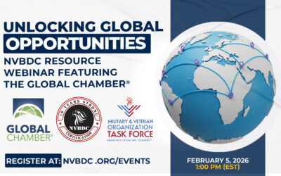 National Veteran Business Development Council - SD/VOB Certification Unlocking Global Opportunities: NVBDC Resource Webinar Featuring the Global Chamber