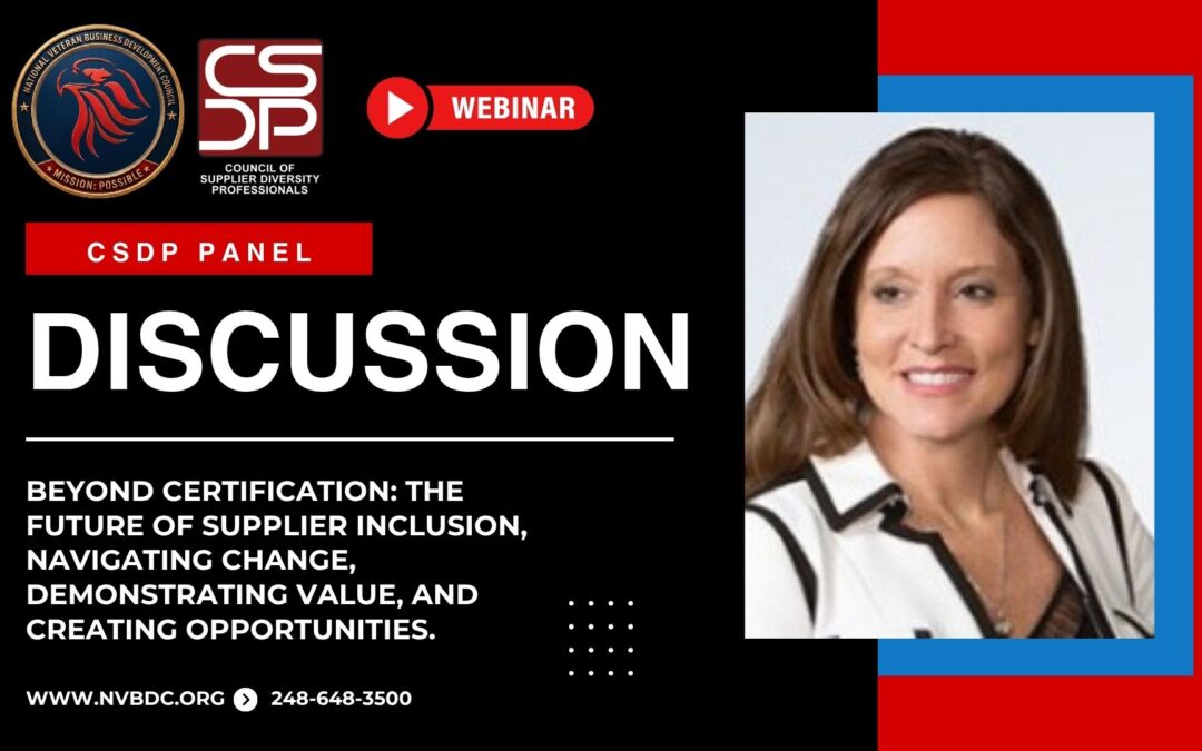 Beyond Certification: The Future of Supplier Inclusion—Navigating Change, Demonstrating Value, and Creating Opportunities