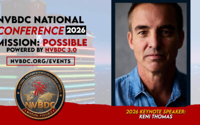 Leadership Under Fire: Why Keni Thomas Is the Perfect Keynote for the 2026 NVBDC National Conference: Mission: POSSIBLE, Powered by NVBDC 3.0